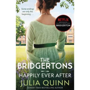 THE BRIDGERTONS: HAPPILY EVER AFTER (NETFLIX TIE:IN): BRIDGERTONS BOOK 9 [Paperback] Quinn Julia [Paperback] QUINN JULIA